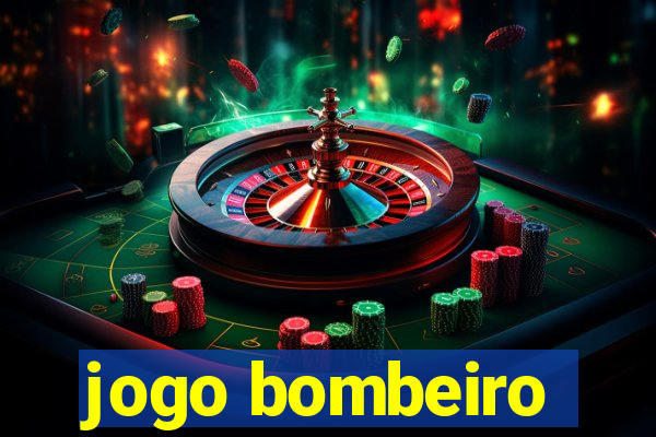 jogo bombeiro